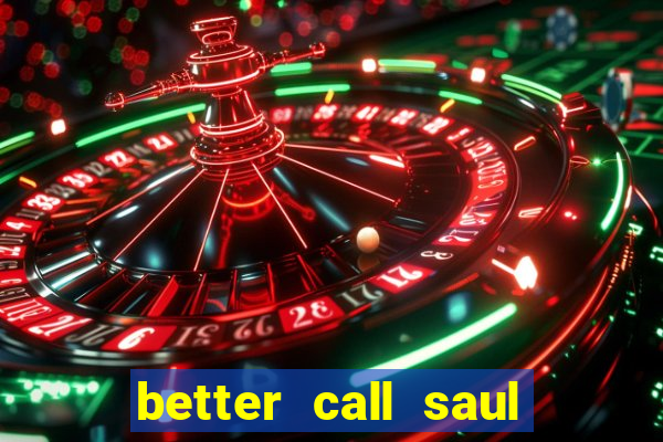 better call saul torrent dublado